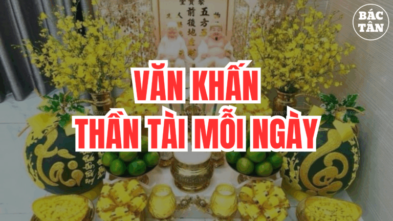 HƯỚNG DẪN VĂN KHẤN THẦN TÀI MỖI NGÀY RẤT HIỆU NGHIỆM